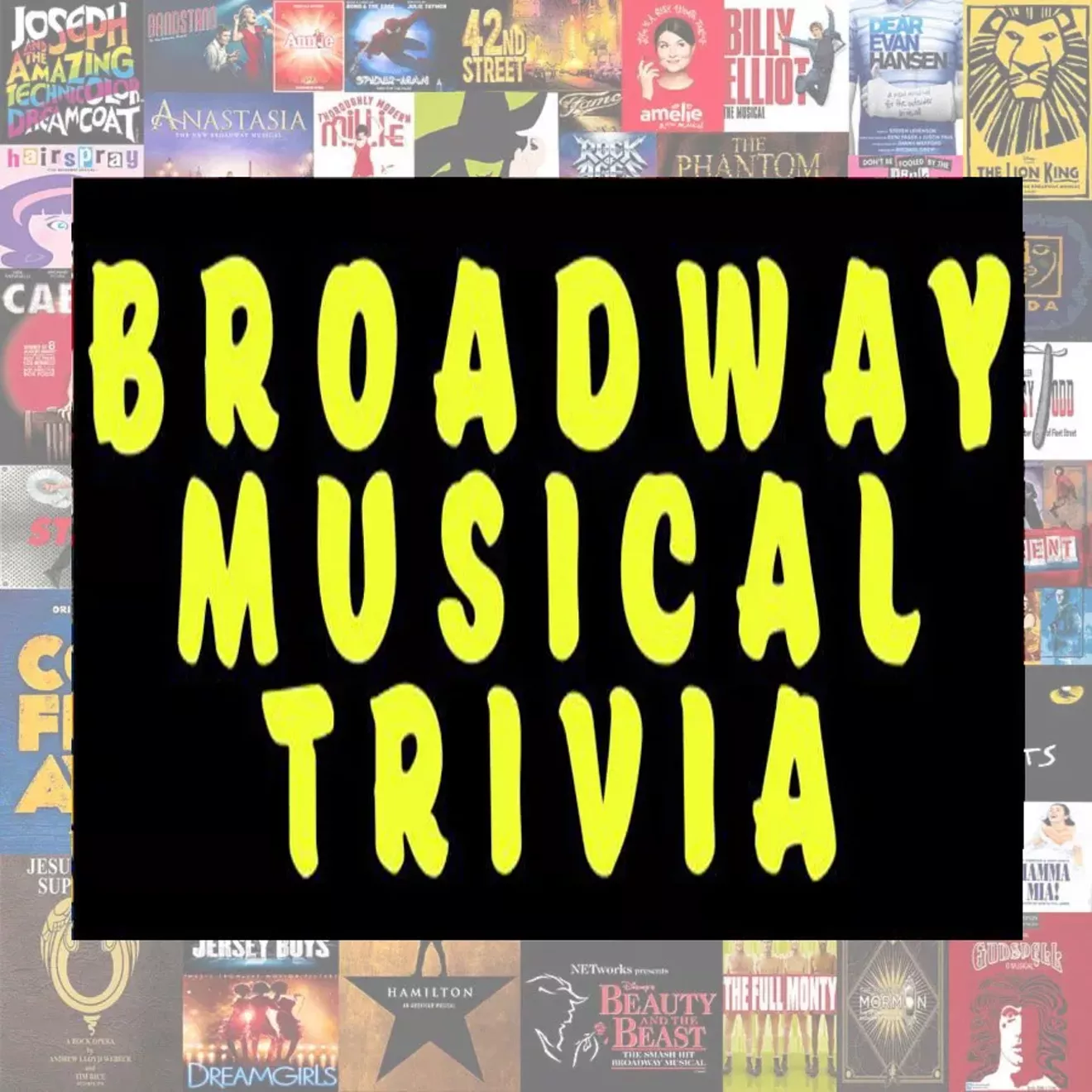 Come and test your musical theater knowledge