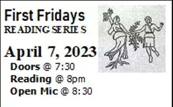 Image: First Fridays Reading Series &ldquo;Houston&rsquo;s Oldest Poetry Open Mic since 1975&rdquo;