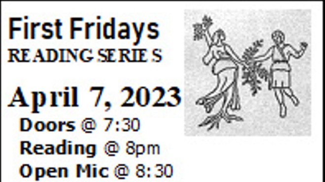 First Fridays Reading Series “Houston’s Oldest Poetry Open Mic since 1975”