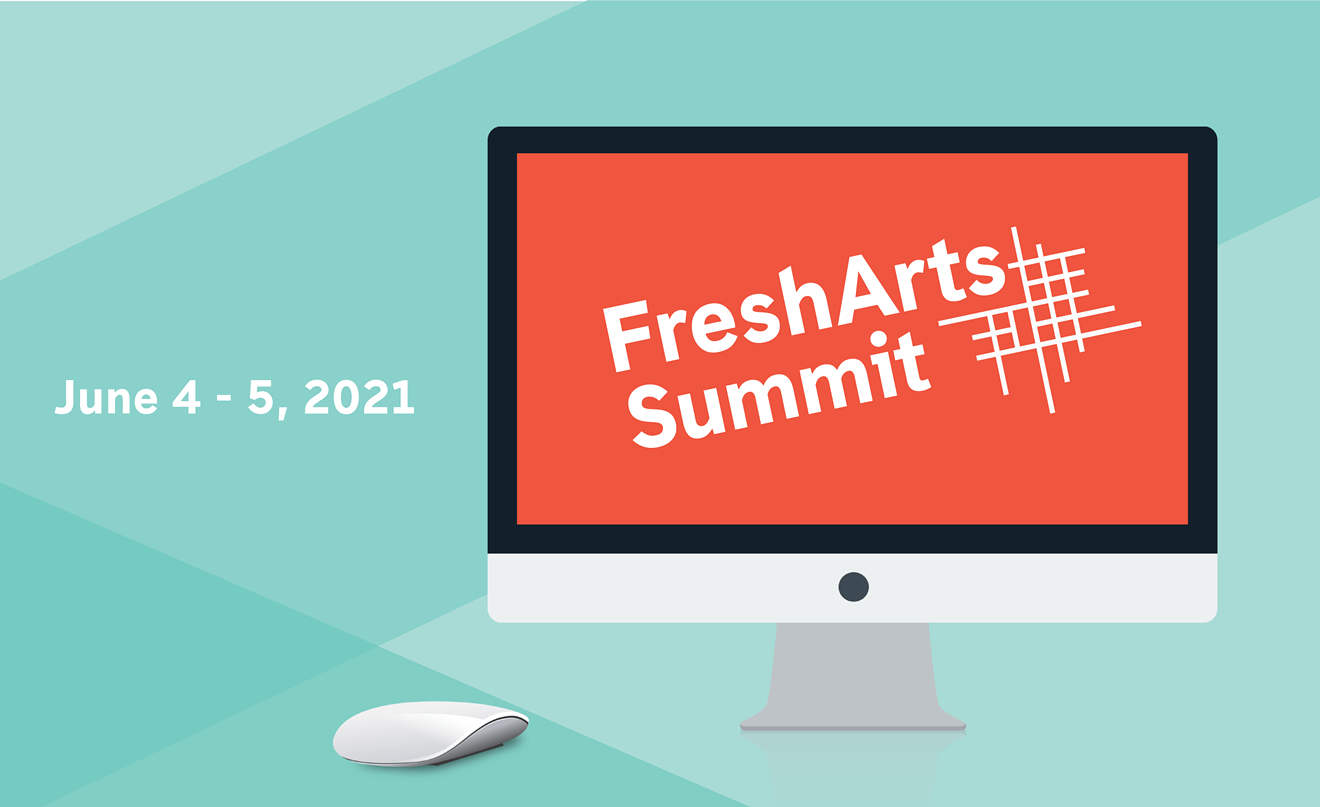 This picture shows a computer screen with Fresh Arts Summit displayed on it. The dates are June 4th to 5th, 2021.