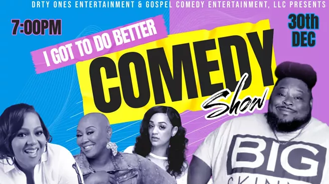 Image: I Got To Do Better Comedy Show