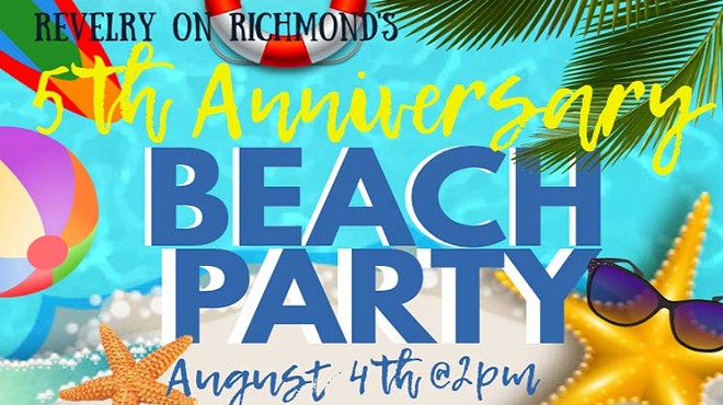 Revelry on Richmond 5 Year Anniversary Beach Party
