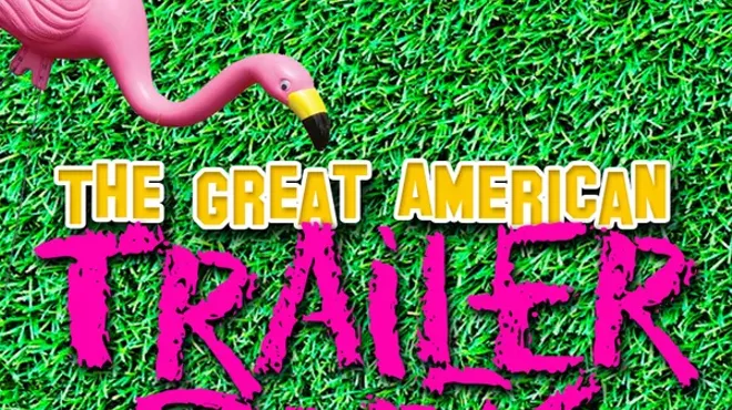 Image: THE GREAT AMERICAN TRAILER PARK MUSICAL
