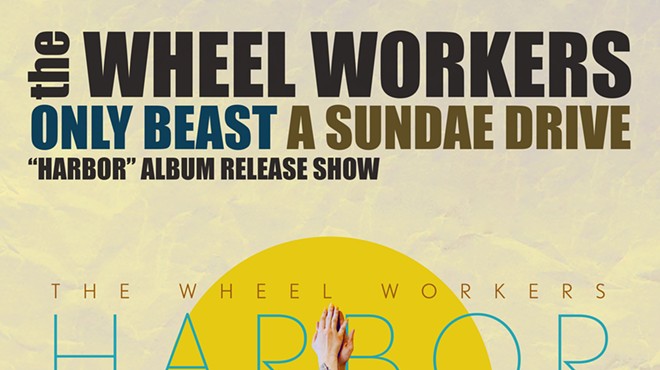 The Wheel Workers “Harbor” album release show on Friday, Aug. 26, 2022 at White Oak Music Hall