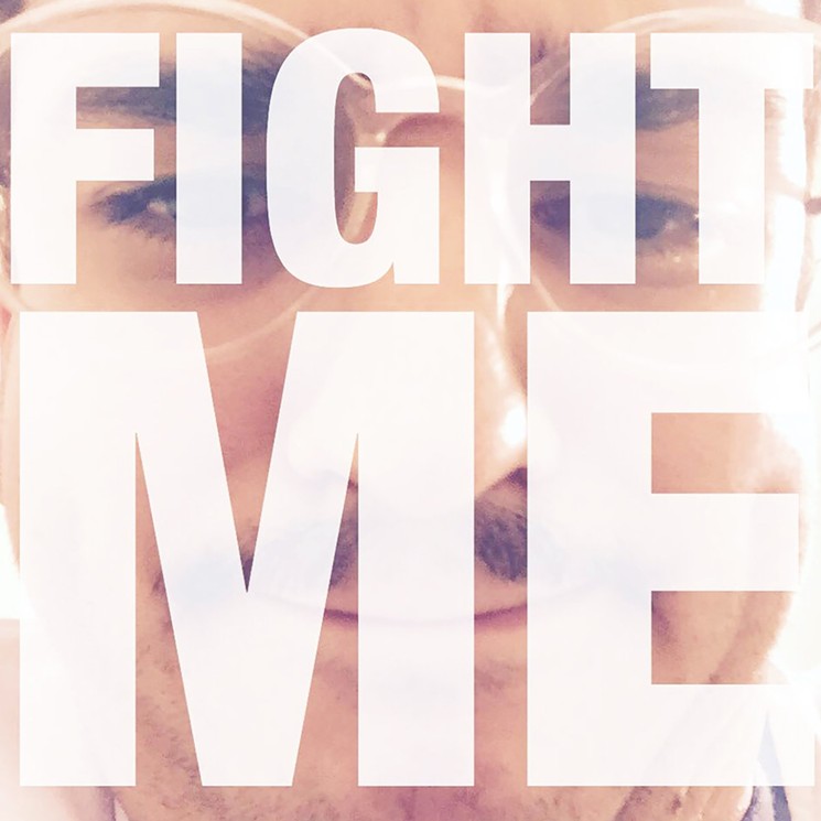 Fight Me's self-titled debut is an album you'll want to hear sooner than later. - PHOTO COURTESY OF ARTIST
