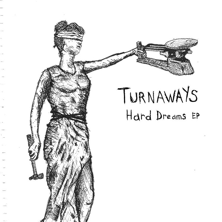 Hard Dreams is a change for Houston's Turnaways. - PHOTO COURTESY OF WORMHOLE RECORDS