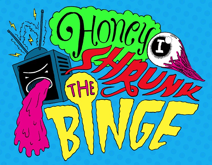 Honey I Shrunk the Binge is a hilarious Houston-based podcast by the Mocking Bird Network - ARTWORK COURTESY OF NED GAYLE