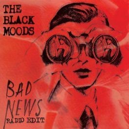 The Black Moods' latest single is "Bad News," available on all major streaming services. - RECORD COVER/BLACKMOODS.COM