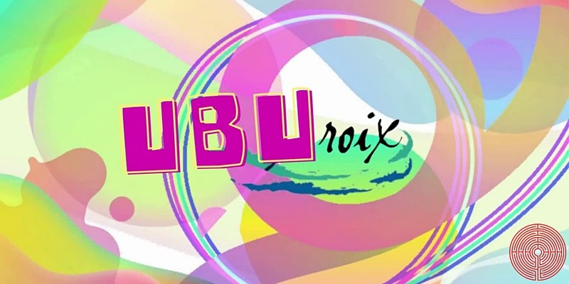 Ubu Roix show logo