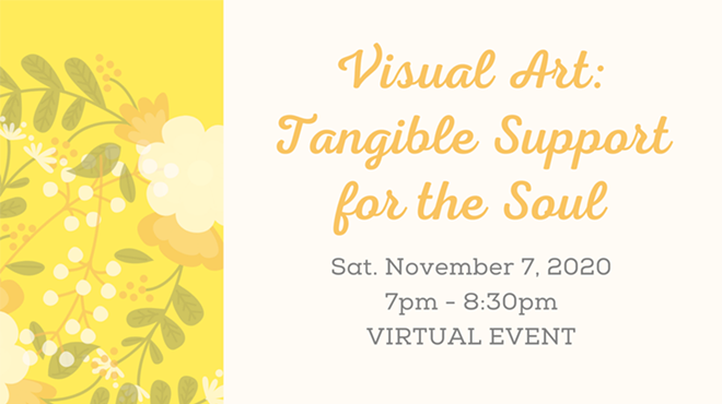 Visual Art:  Tangible Support for the Soul