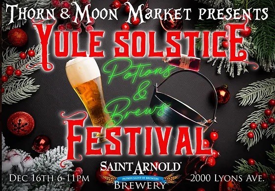 Yule Solstice Festival at Saint Arnold presented by Thorn & Moon